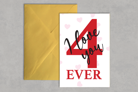 I love you 4ever Card